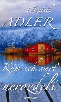 Kým ich smrť nerozdelí - Elizabeth Adler