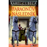 Faraonův následník - Karel Cubeca