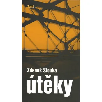 Útěky - Zdenek Slouka