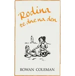 Rodina ze dne na den - Rowan Coleman