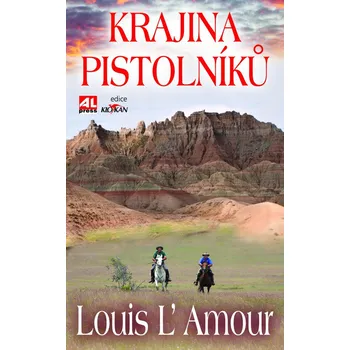 Krajina pistolníků - Louis L'Amour