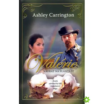 Valérie Návrat na plantáže - Ashley Carrington