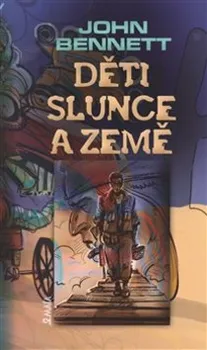 Děti slunce a země - John Bennett