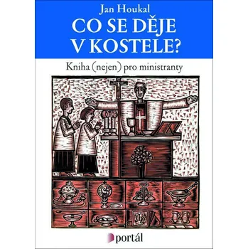 Co se děje v kostele? - Jan Houkal Co se děje v kostele? - Jan Houkal