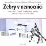 Zebry v nemocnici: Knížka ke čtení,…