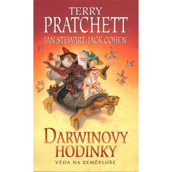 Darwinovy hodinky: Věda na Zeměploše - Jack Cohen, Ian Stewart, Terry Pratchett