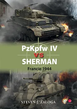 PzKpfw IV vs Sherman: Francie 1944 - Steven J. Zaloga