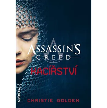 Kacířství: Assassin's Creed 9 - Christie Golden
