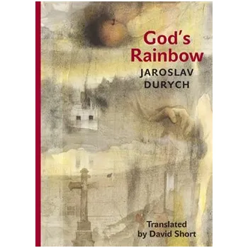 God's Rainbow - Jaroslav Durych