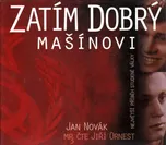 Zatím dobrý Mašínovi: Největší příběh…