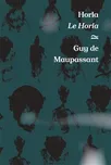 Horla: Le Horla - Guy de Maupassant