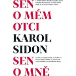 Sen o mém otci: Sen o mně - Karol…