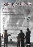 Balony svobody: Letákové operace…