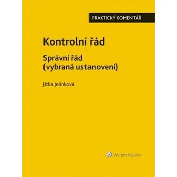 Kontrolní řád Správní řád - Jitka Jelínková