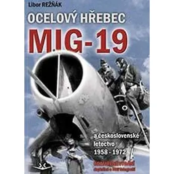 Ocelový hřebec MiG-19 - A…