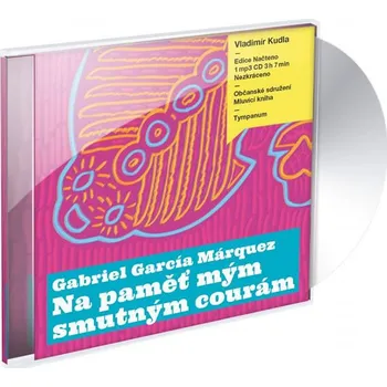Na paměť mým smutným courám - Gabriel García Márquez (čte Vladimír Kudla) [CDmp3]