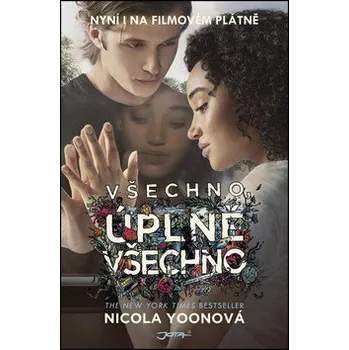 Všechno, úplně všechno - Nicola Yoonová