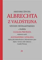 Historie života Albrechta z Valdštejna - Alessandro Catalano