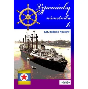 Vzpomínky námořníka 1. - Kpt. Radomír Novotný