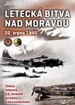 Letecká bitva nad Moravou 22. srpna…