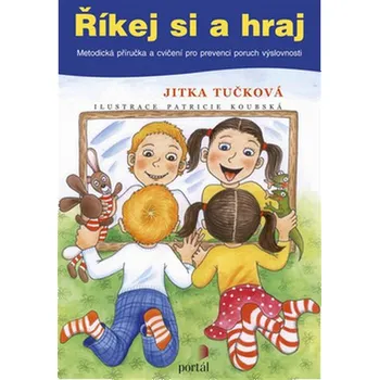 Říkej si a hraj - Jitka Tučková