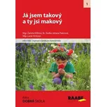 Já jsem takový a ty jsi makový:…