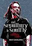 Od Sepultury k Soulfly My Bloody Roots…