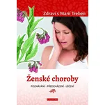 Ženské choroby - Marie Treben