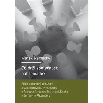 Co drží společnost pohromadě? - Marek Německý