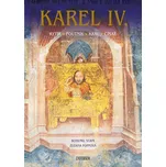 Karel IV.: Rytíř, poutník, král, císař…