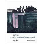 Rozvod a změny reprodukčních strategií…