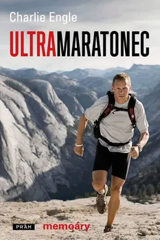Literární biografie Ultramaratonec: Memoáry - Charlie Engle