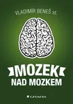 Mozek nad mozkem - Vladimír Beneš st.