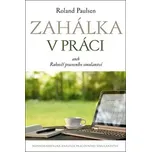 Zahálka v práci aneb Rukověť pracovního…
