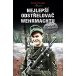 Matthäus Hetzenauer: Nejlepší…