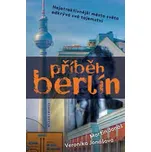 Příběh Berlín: Nejatraktivnější město…
