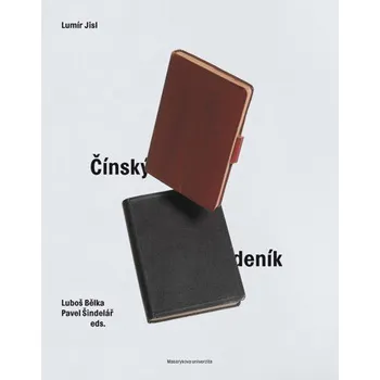 Cestování Čínský deník - Lumír Jisl