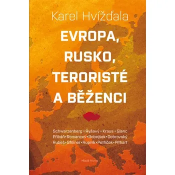 Evropa, Rusko, teroristé a běženci -…
