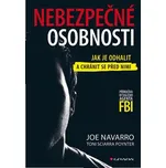 Nebezpečné osobnosti: Jak je odhalit a…