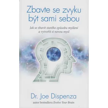 Zbavte se zvyku být sami sebou: Jak se…