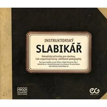 Instruktorský slabikář - Milan Hanuš, Radek Hanuš a kolektiv