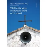 Příležitosti a výzvy v komunikaci…