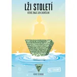 Lži století: Které znají jen zasvěcení…