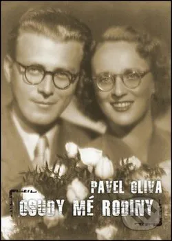 Literární biografie Osudy mé rodiny - Pavel Oliva