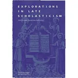 Explorations in Late Scholasticism -…