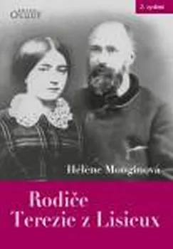 Literární biografie Rodiče Terezie z Lisieux - Héléne Monginová