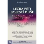 Léčba pěti bolestí duše: Odmítnutí,…