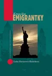 Kronika emigrantky - Ľuba…