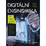Digitální ekonomika: Žít, nebo přežít -…