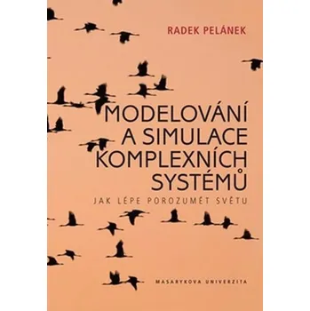 Modelování a simulace komplexních systémů - Radek Pelánek